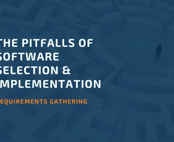 Pitfalls of Software Selection and Implementation # 1